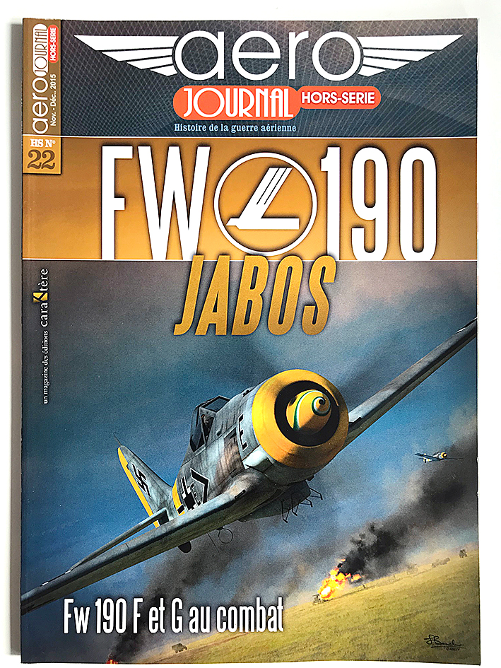 Revue Aero Journal - Hors Serie - N°22 - FW190 - Jabos - Aviation - Luftwaffe
