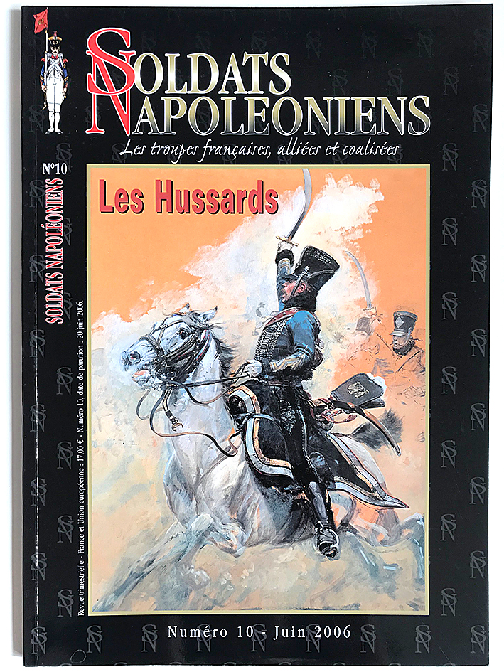 Soldats Napoléoniens revue n°10 - 1er Empire - Les Hussards
