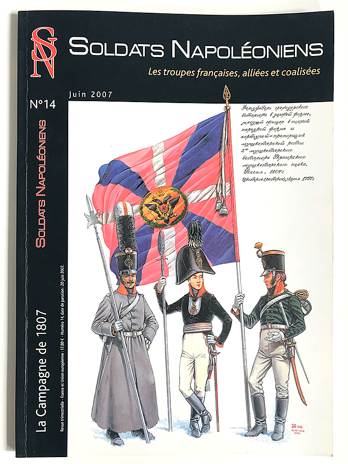 Soldats Napoléoniens revue n°14 - 1er Empire - La Campagne de 1807